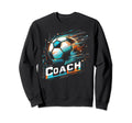 Soccer Coach Training Coaching Sweatshirt - Aesthetic Graphic for Adults - T-Shirt, Sweatshirt, Hoodie
