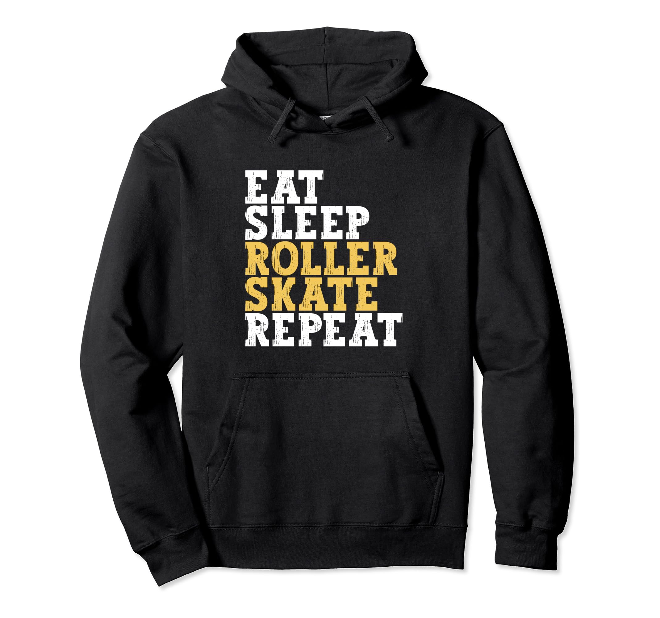 Eat Sleep Skate Repeat Roller Skate Hoodie - Casual Everyday Wear Unisex - T-Shirt, Sweatshirt, Hoodie