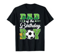 Soccer Dad Birthday Party Soccer Family T-Shirt - Streetwear Style Unisex - T-Shirt, Sweatshirt, Hoodie