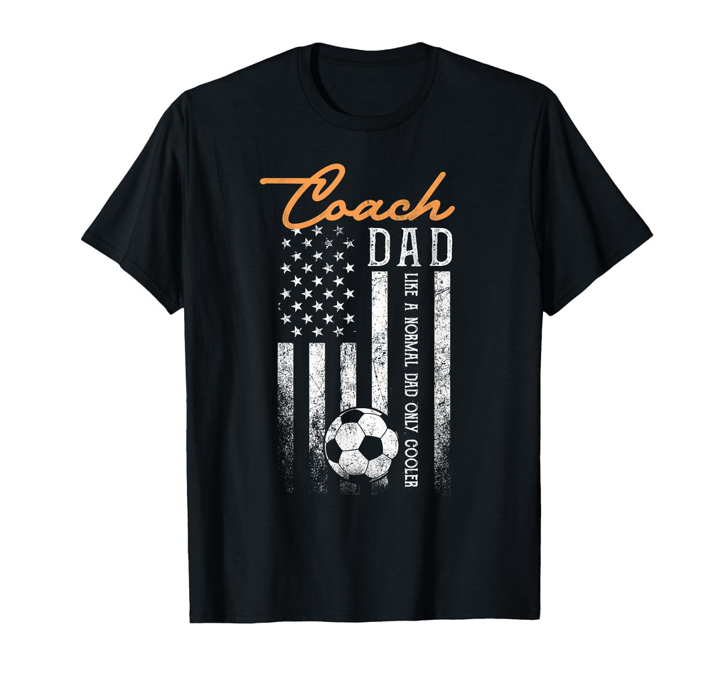 Soccer Coach Dad Like Normal Dad T-Shirt - Custom Art Print for Adults - T-Shirt, Sweatshirt, Hoodie