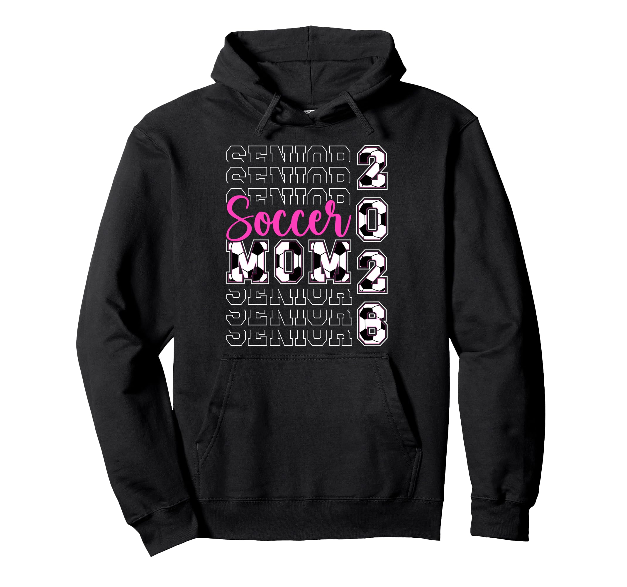 Soccer Senior Mom 2026 Soccer Player Senior Hoodie - Graphic Print Unisex - T-Shirt, Sweatshirt, Hoodie