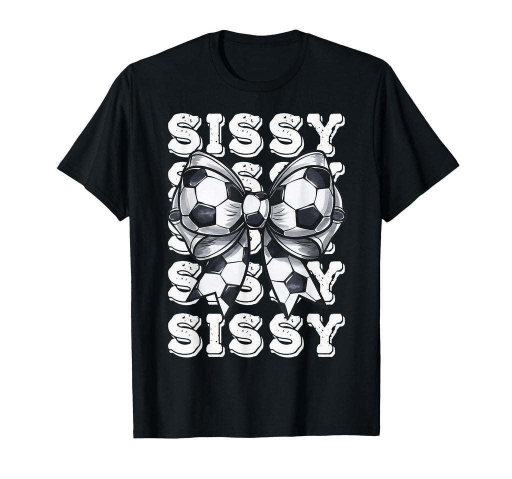 Coquette Soccer Sissy Matching T-Shirt - Fun Novelty Design for Adults - T-Shirt, Sweatshirt, Hoodie