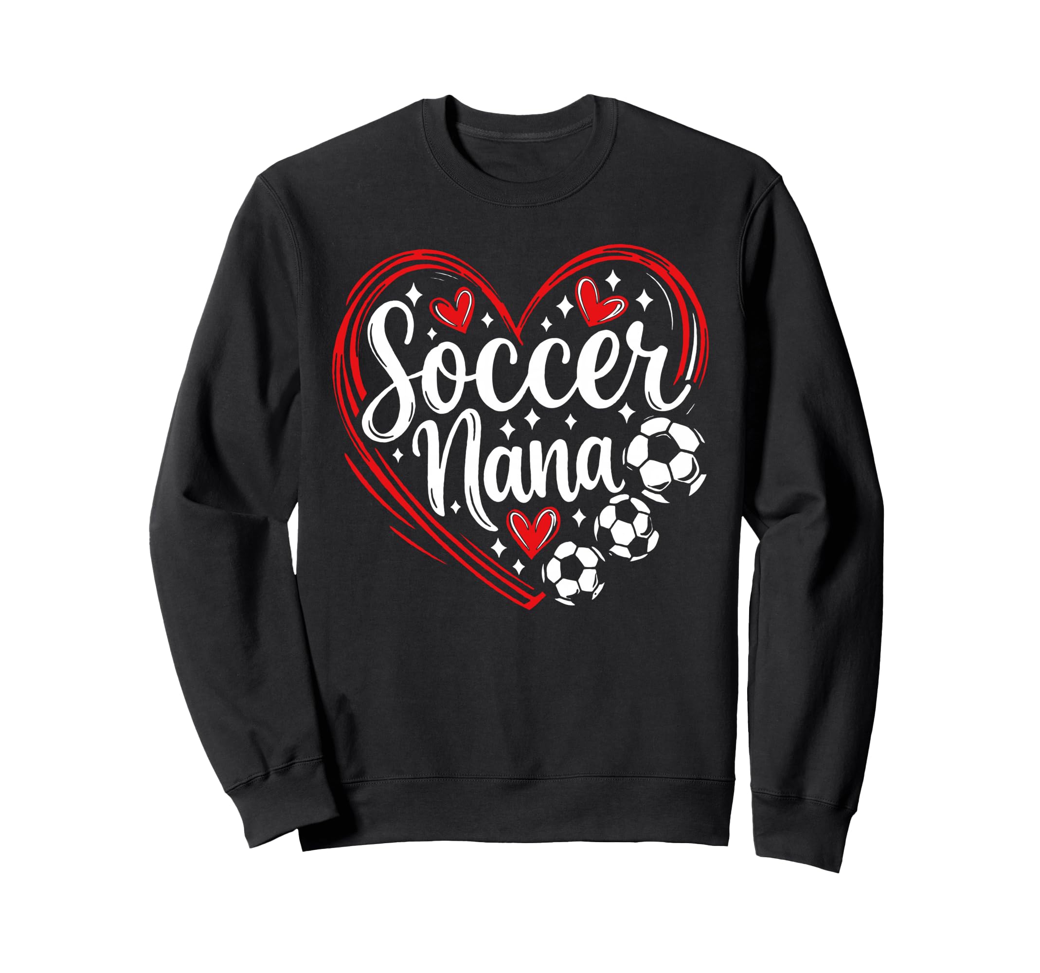 Soccer Nana Proud Grandma Soccer Love Sweatshirt - Graphic Print for Adults - T-Shirt, Sweatshirt, Hoodie
