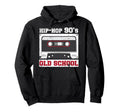 90S Hip Hop 90S Hip Hop Oldschool Hoodie - Streetwear Style for Adults - T-Shirt, Sweatshirt, Hoodie