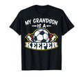My Grandson Is Keeper Soccer Goalie T-Shirt - Fun Novelty Design Unisex - T-Shirt, Sweatshirt, Hoodie