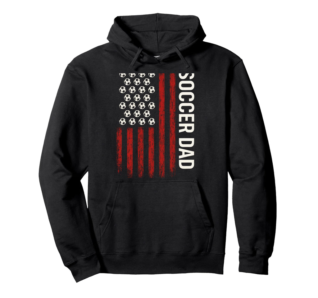 Soccer Dad Funny American Flag Hoodie - Streetwear Style Unisex - T-Shirt, Sweatshirt, Hoodie