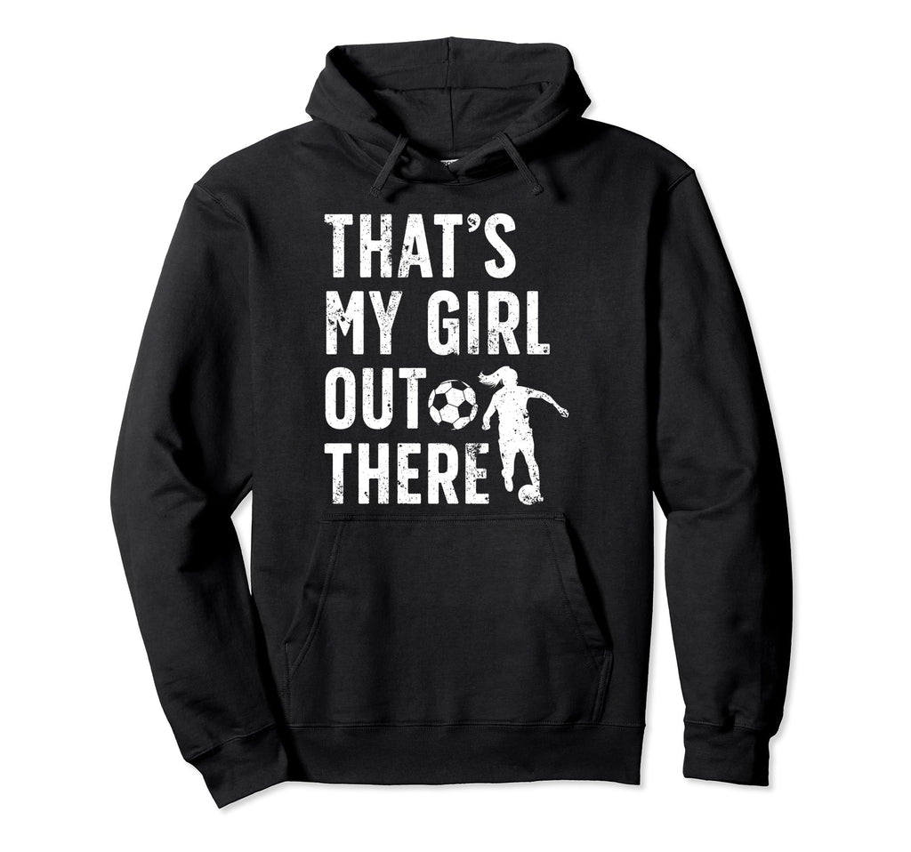 Thats My Soccer Dad Soccer Player Dad Hoodie - Minimalist Print for Adults - T-Shirt, Sweatshirt, Hoodie