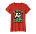 Soccer Before Homework Soccer T-Shirt - Custom Art Print Men Women - T-Shirt, Sweatshirt, Hoodie