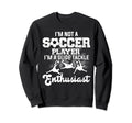 Unique Soccer Football Passion Sweatshirt - Aesthetic Graphic for Adults - T-Shirt, Sweatshirt, Hoodie