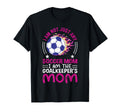 Womens Goalkeeper Mom Soccer T-Shirt - Novelty Apparel for Adults - T-Shirt, Sweatshirt, Hoodie