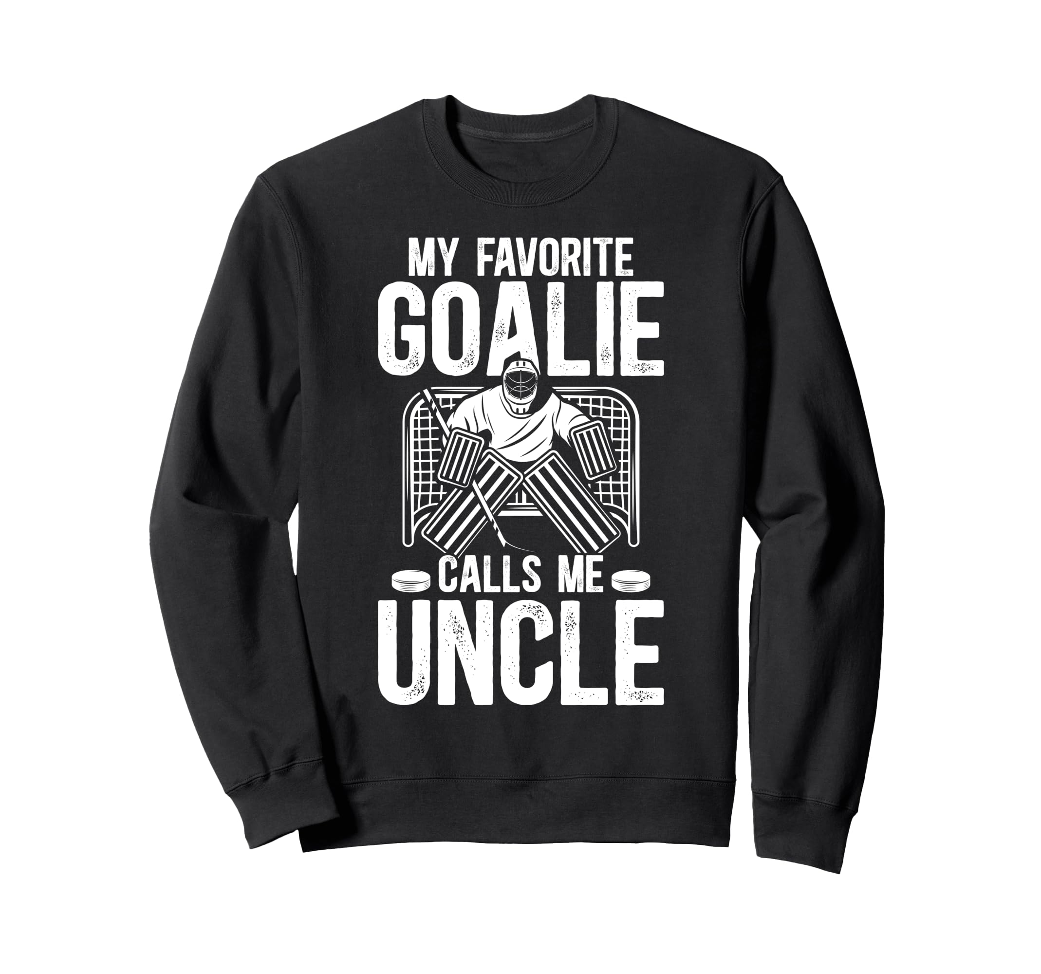 Proud Ice Hockey Goalie Uncle Hockey Sweatshirt - Streetwear Style Unisex - T-Shirt, Sweatshirt, Hoodie