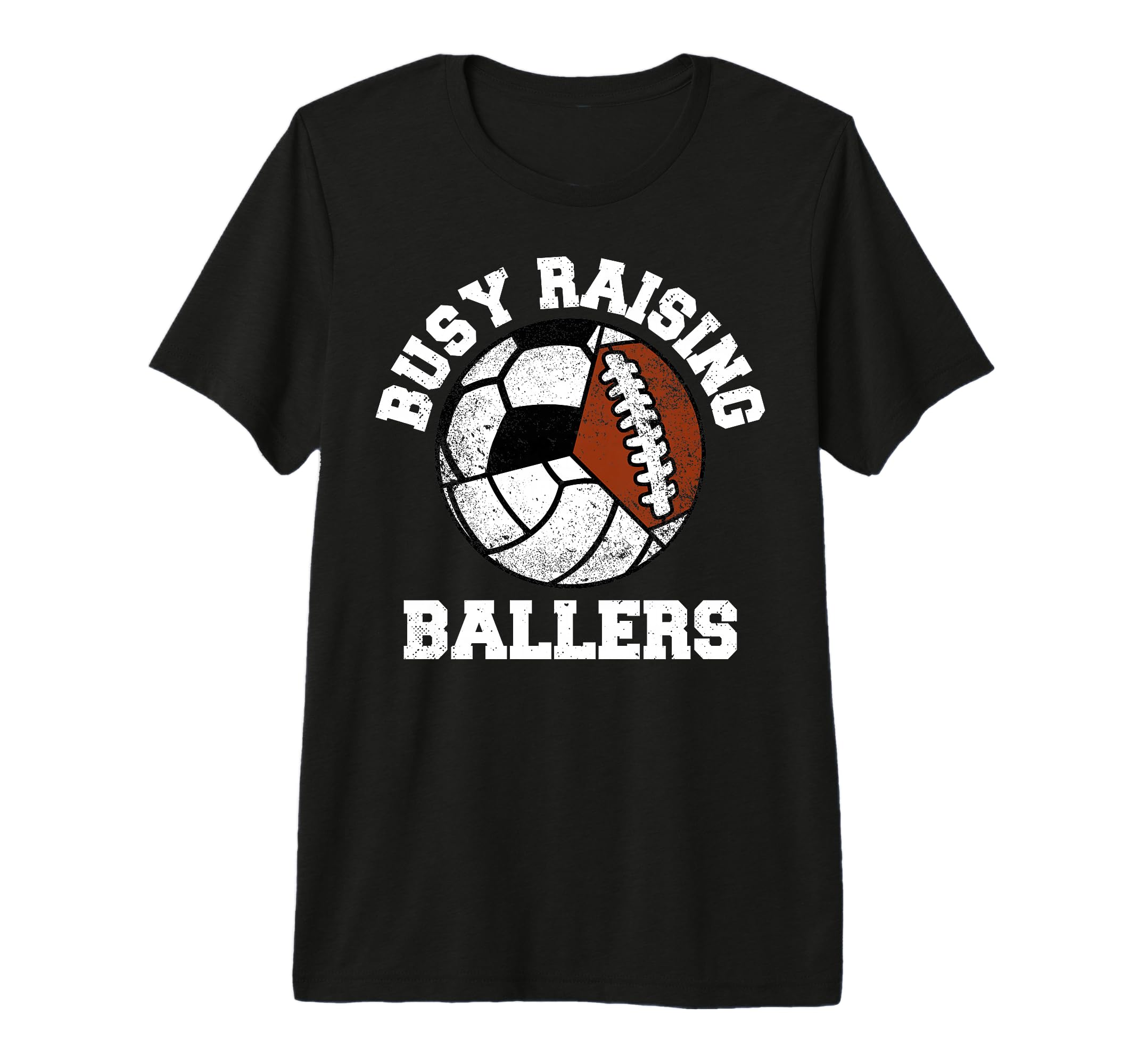 Busy Raising Ballers Funny T-Shirt - Casual Everyday Wear Unisex - T-Shirt, Sweatshirt, Hoodie