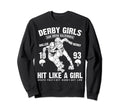 Roller Derby Skate Roller Sweatshirt - Novelty Apparel for Adults - T-Shirt, Sweatshirt, Hoodie