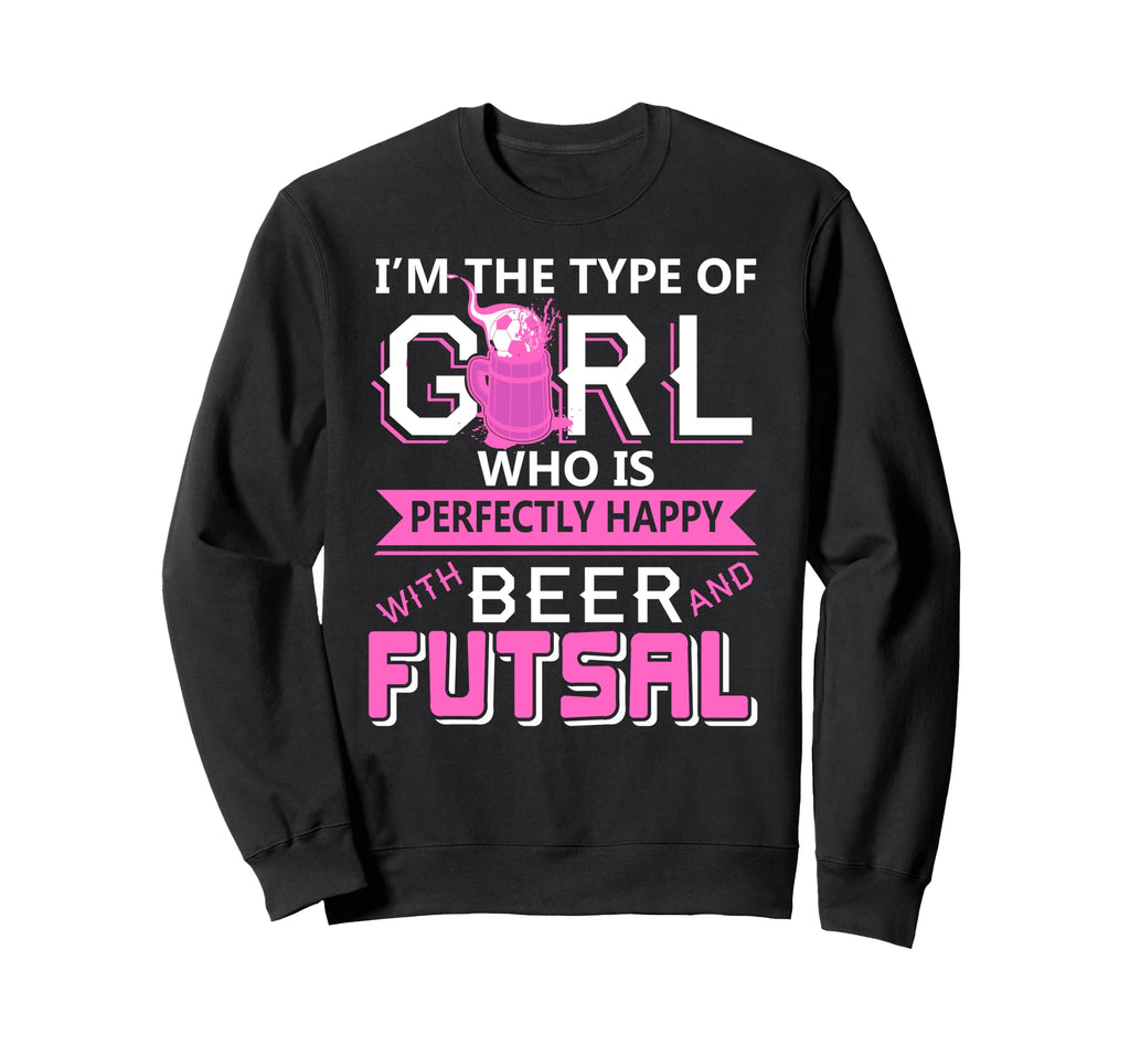 Beer And Futsal Funny Power Indoor Sweatshirt - Fun Novelty Design Unisex - T-Shirt, Sweatshirt, Hoodie