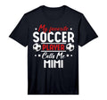 Mens My Favorite Soccer Player Calls T-Shirt - Novelty Apparel for Adults - T-Shirt, Sweatshirt, Hoodie
