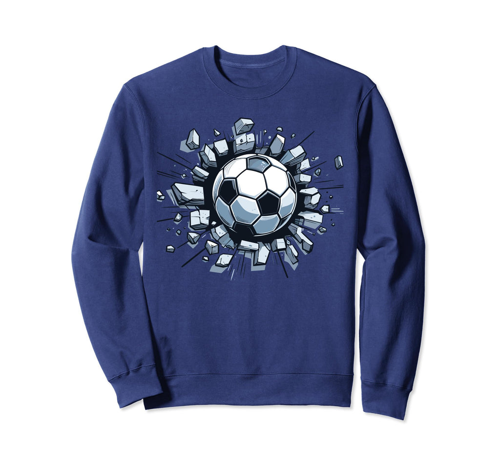 Soccer Ball Break Wall Soccer Sweatshirt - Fun Novelty Design Unisex - T-Shirt, Sweatshirt, Hoodie