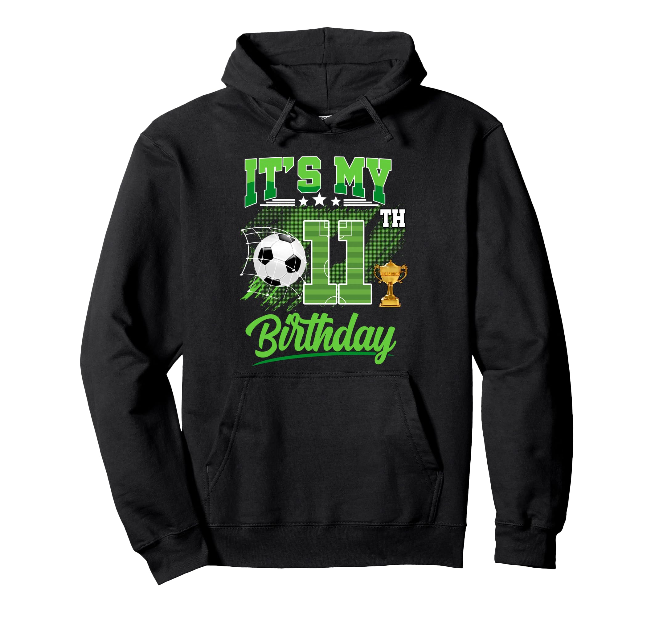 Its My 11Th Birthday Soccer Ball 11 Year Old Hoodie - Graphic Print Unisex - T-Shirt, Sweatshirt, Hoodie