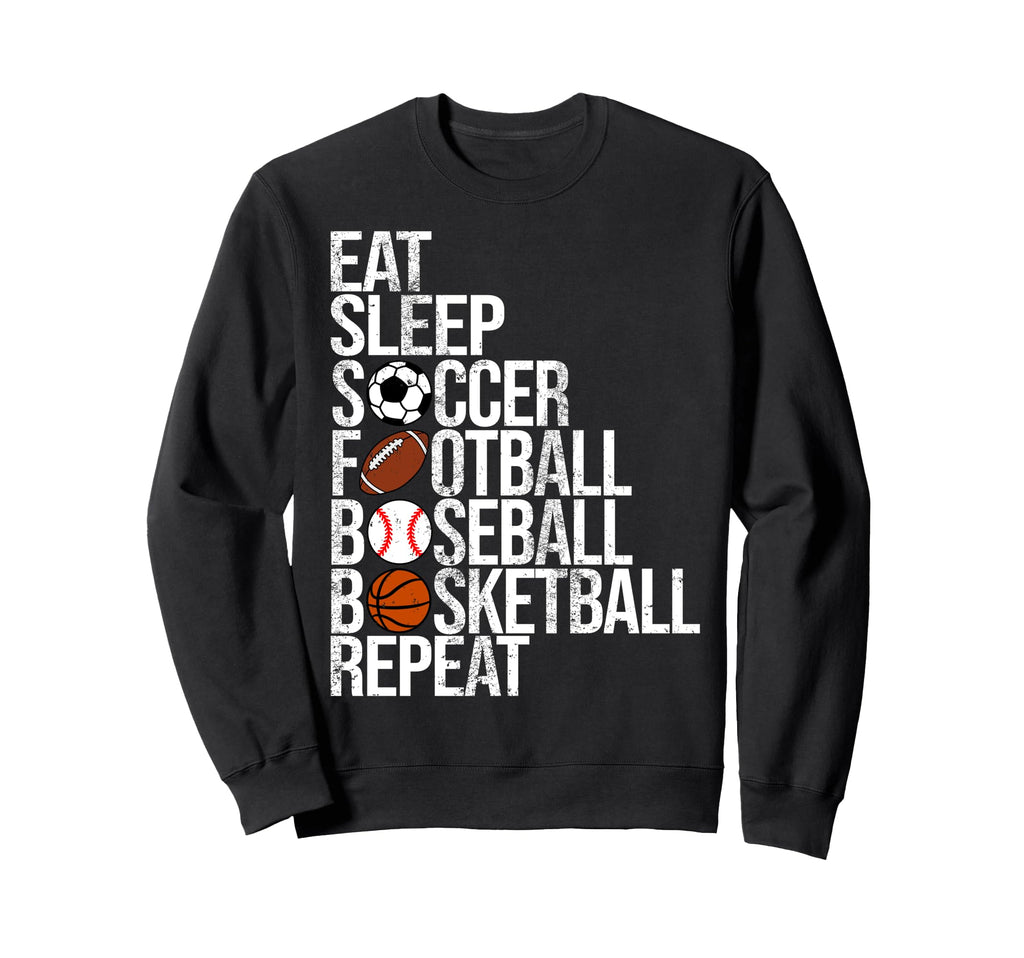 Eat Sleep Soccer Football Sweatshirt - Casual Everyday Wear for Adults - T-Shirt, Sweatshirt, Hoodie
