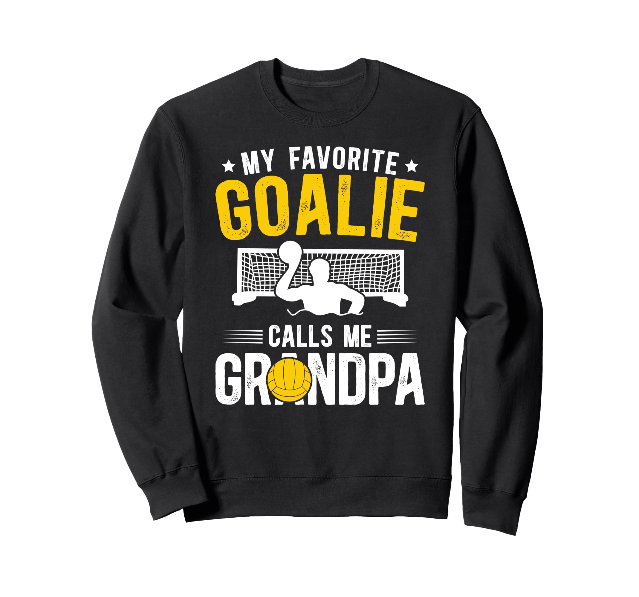 Proud Water Polo Goalie Grandpa Water Sweatshirt - Novelty Apparel Unisex - T-Shirt, Sweatshirt, Hoodie