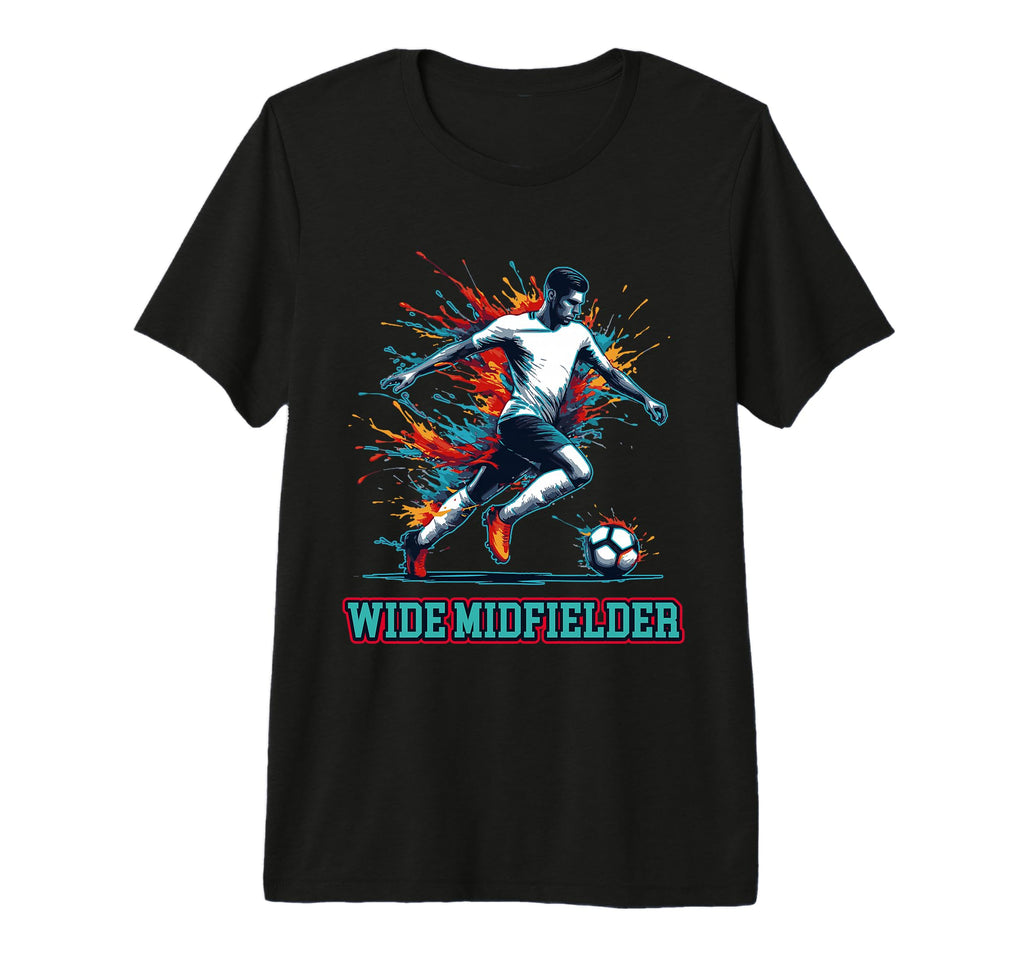 Soccer Wide Midfielder Fullback T-Shirt - Streetwear Style Men Women - T-Shirt, Sweatshirt, Hoodie