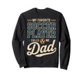 My Favorite Soccer Player Calls Me Sweatshirt - Fun Novelty Design Unisex - T-Shirt, Sweatshirt, Hoodie