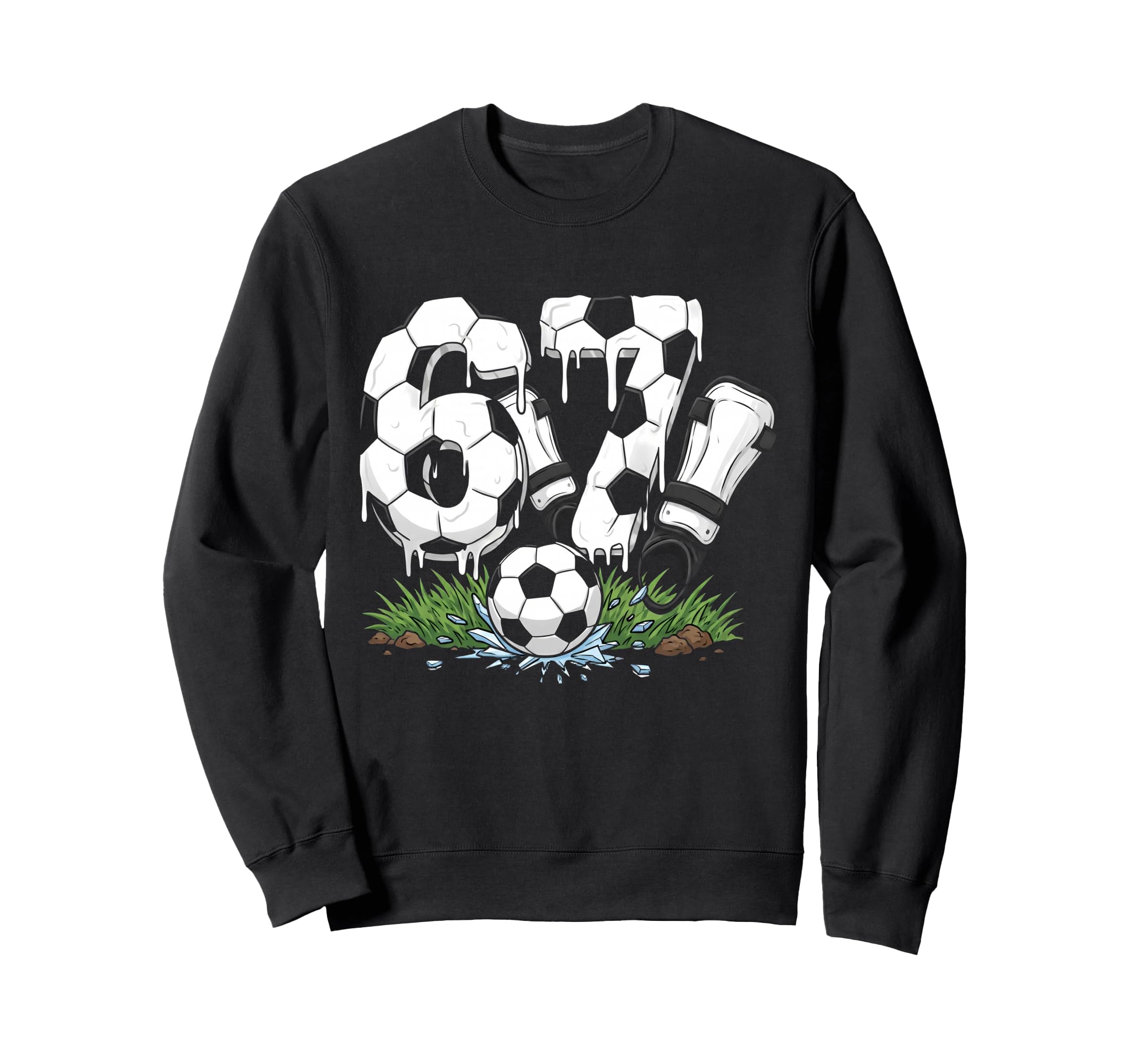 Funny 67 Soccer Drip Number 67 Sweatshirt - Fun Novelty Design for Adults - T-Shirt, Sweatshirt, Hoodie
