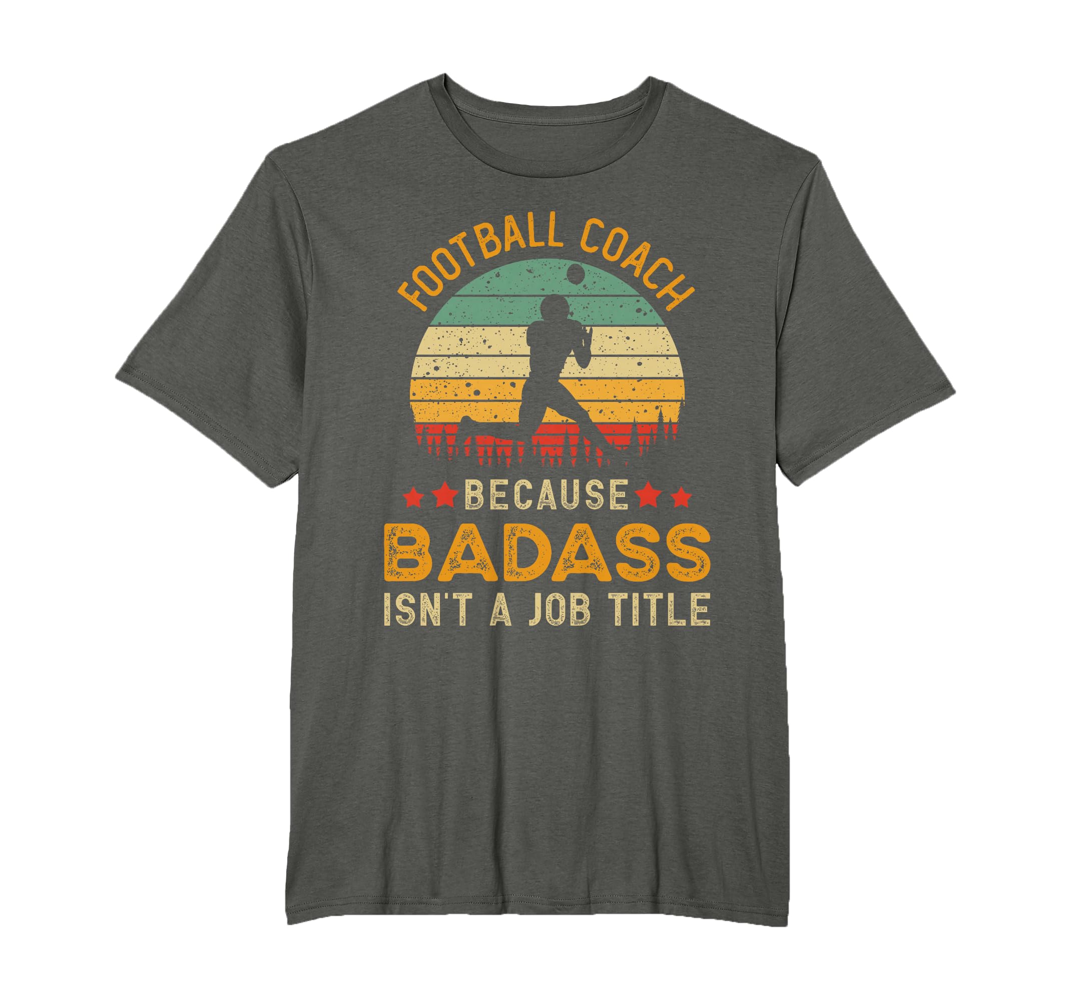 Funny Football Coach Gift Badass Football T-Shirt - Graphic Print Unisex - T-Shirt, Sweatshirt, Hoodie