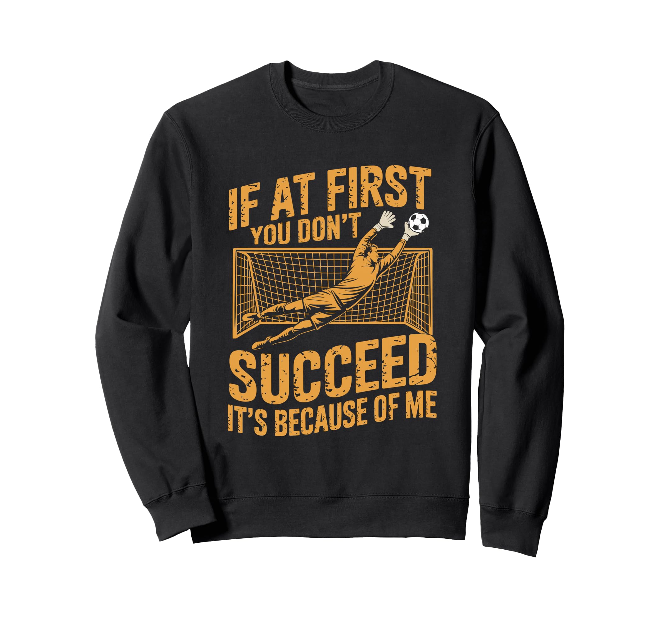 If First You Dont Succeed Its Sweatshirt - Streetwear Style for Adults - T-Shirt, Sweatshirt, Hoodie