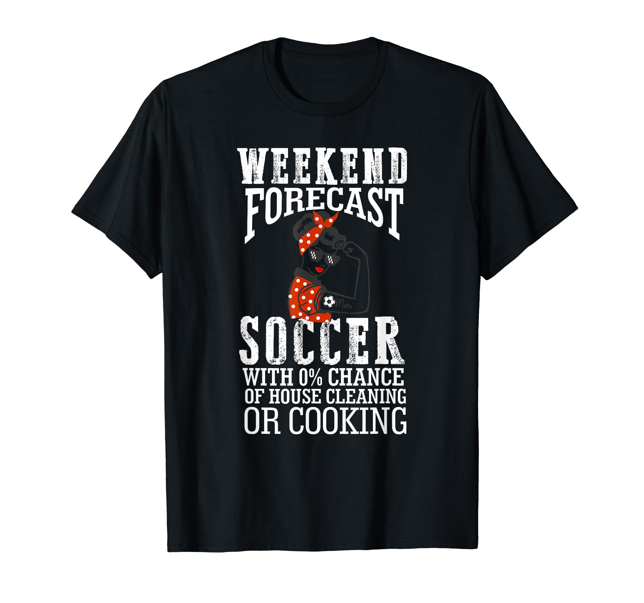 Weekend Forecast Soccer Ball Mom Life T-Shirt - Unique Graphic for Adults - T-Shirt, Sweatshirt, Hoodie