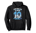 Baller Is Now 10 Ice Cream Drip Game Hoodie - Novelty Apparel for Adults - T-Shirt, Sweatshirt, Hoodie