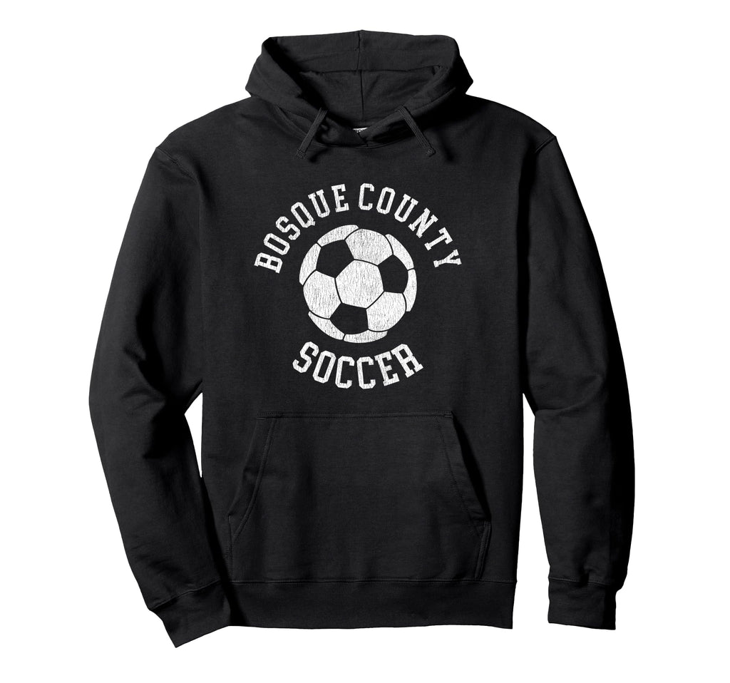 Bosque County Soccer Distressed 90S Hoodie - Unique Graphic Unisex - T-Shirt, Sweatshirt, Hoodie