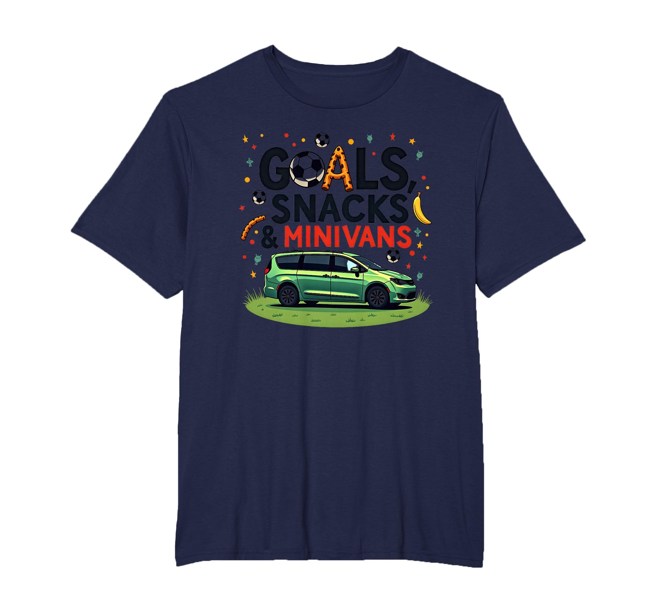 Goals Snacks Minivans Soccer Mom Life T-Shirt - Graphic Print Men Women - T-Shirt, Sweatshirt, Hoodie