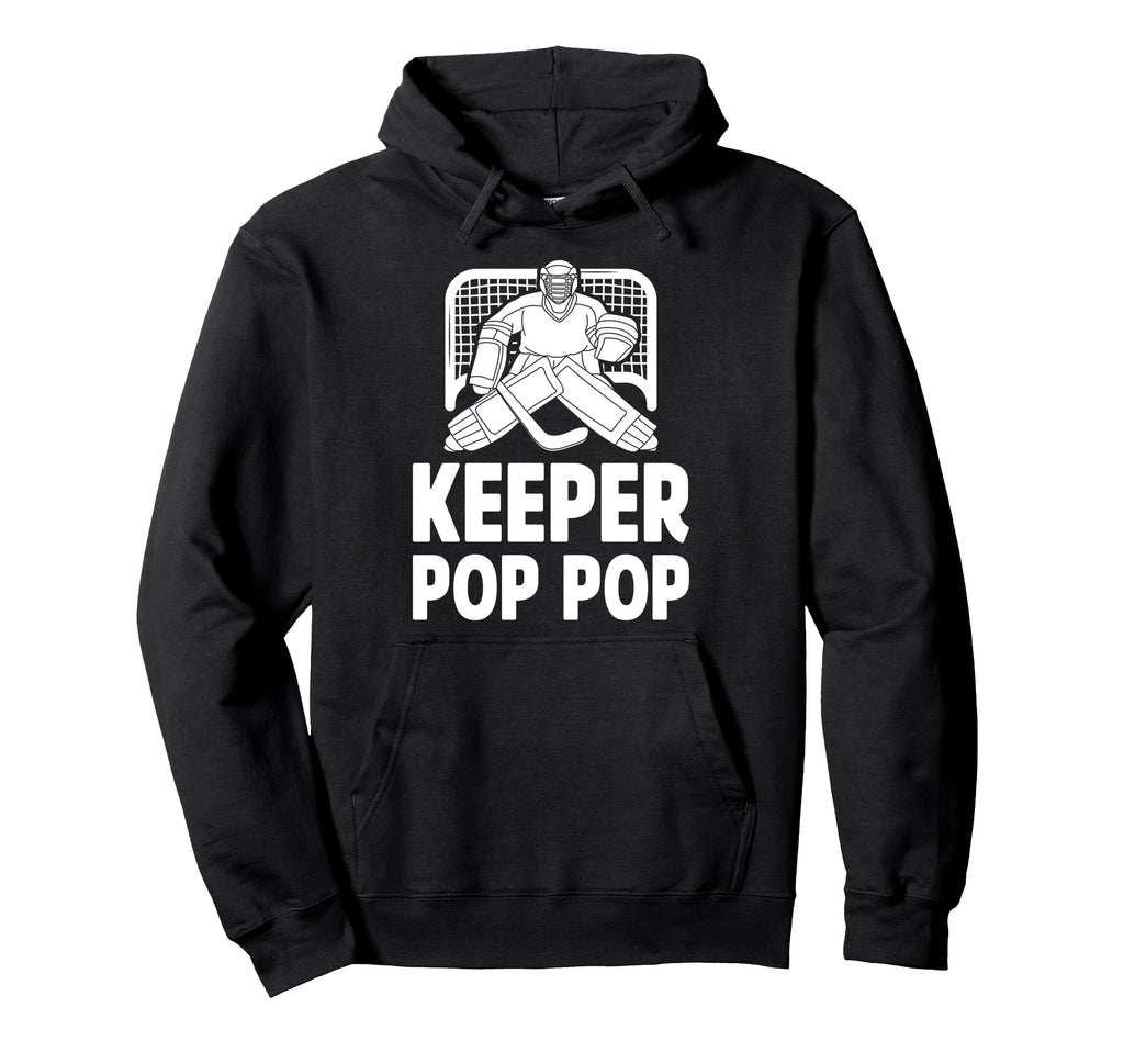Ice Hockey Keeper Pop Pop Ice Hockey Hoodie - Streetwear Style Unisex - T-Shirt, Sweatshirt, Hoodie