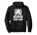 Ice Hockey Keeper Pop Pop Ice Hockey Hoodie - Streetwear Style Unisex - T-Shirt, Sweatshirt, Hoodie