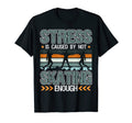 Stress Is Caused Not Skating T-Shirt - Fun Novelty Design for Adults - T-Shirt, Sweatshirt, Hoodie