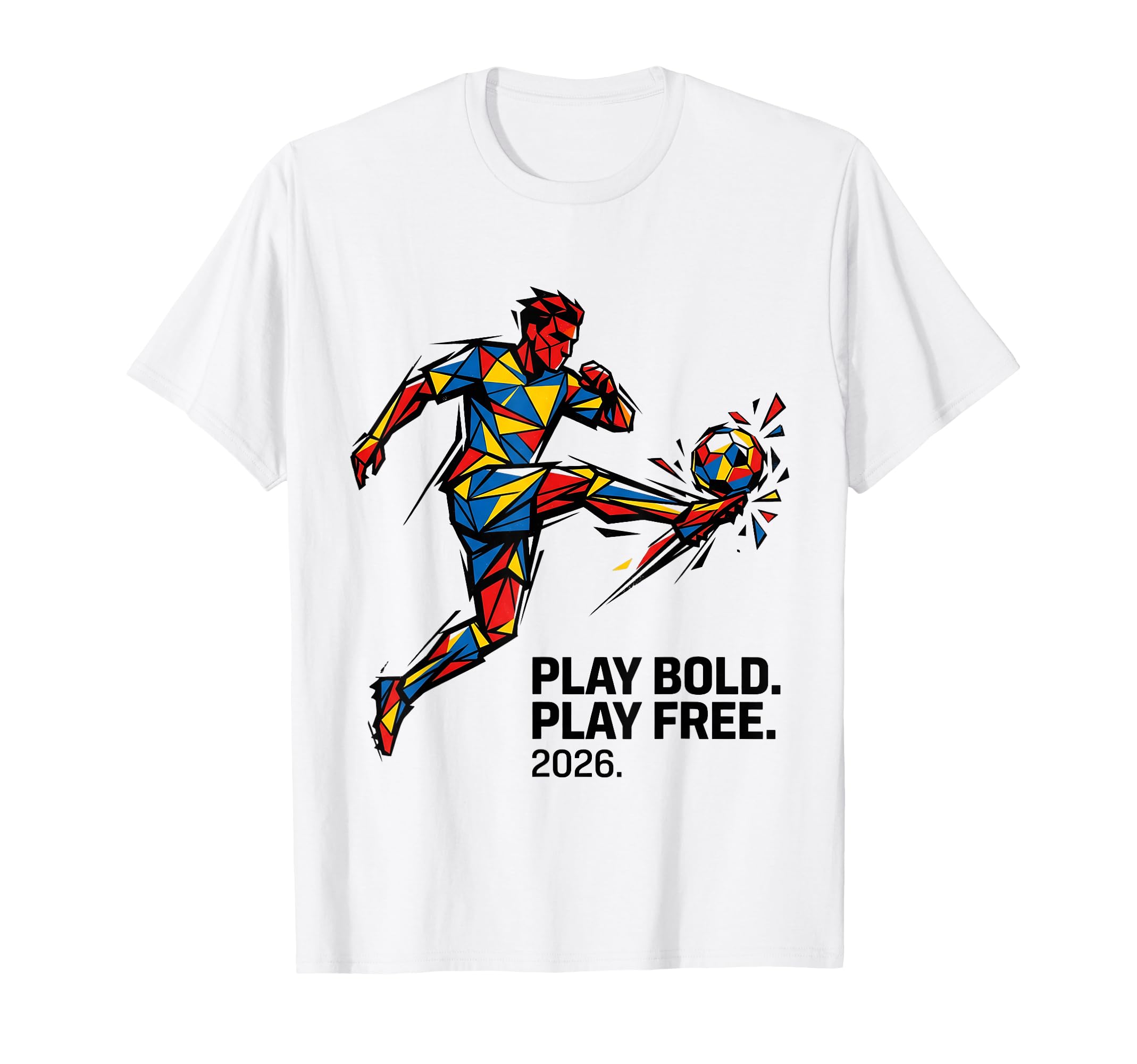 Geometric Soccer Player Play Bold Play Free T-Shirt - Graphic Print Unisex - T-Shirt, Sweatshirt, Hoodie