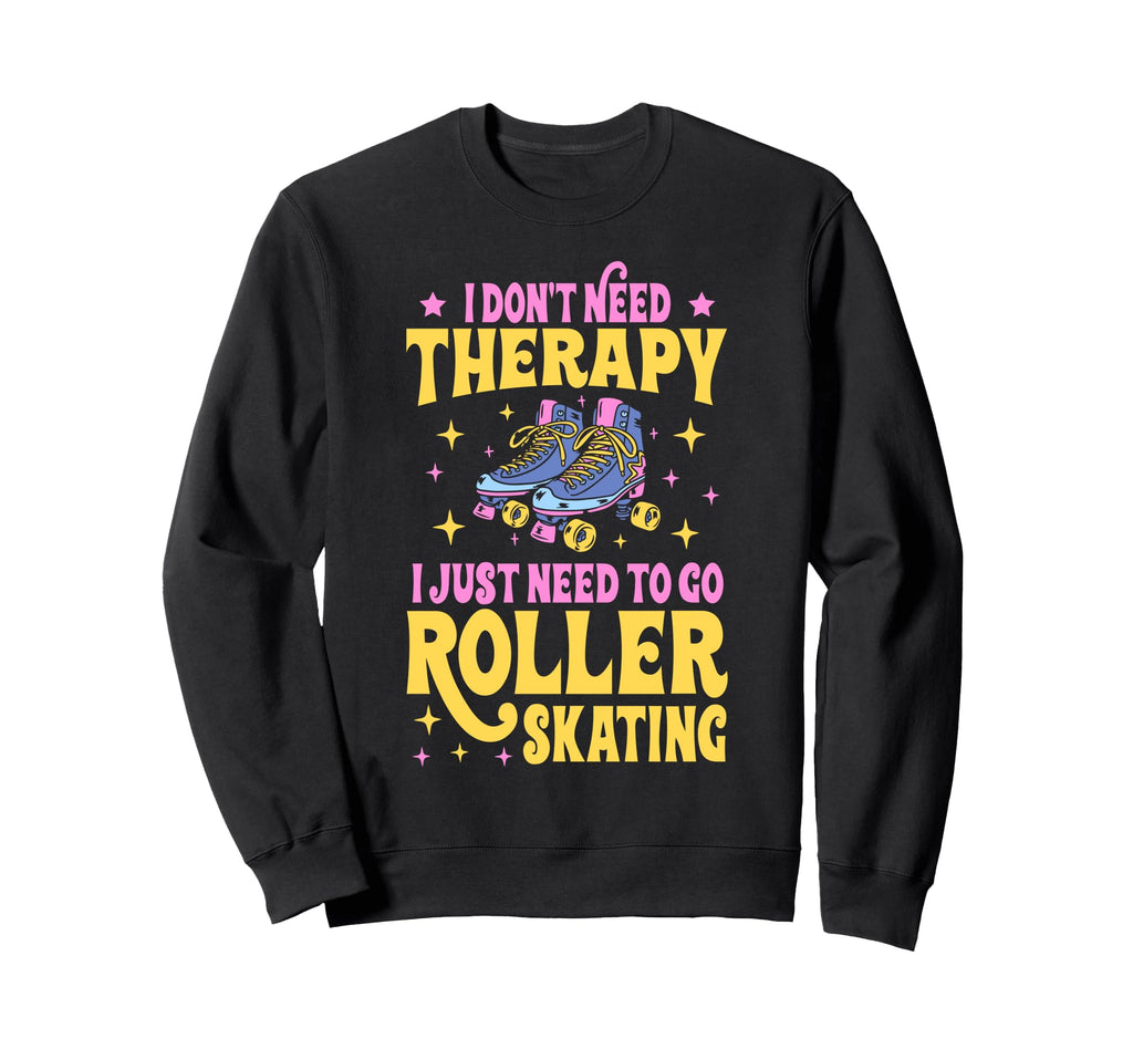 Roller Skating Skate 1970S I Dont Sweatshirt - Minimalist Print Men Women - T-Shirt, Sweatshirt, Hoodie