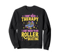 Roller Skating Skate 1970S I Dont Sweatshirt - Minimalist Print Men Women - T-Shirt, Sweatshirt, Hoodie