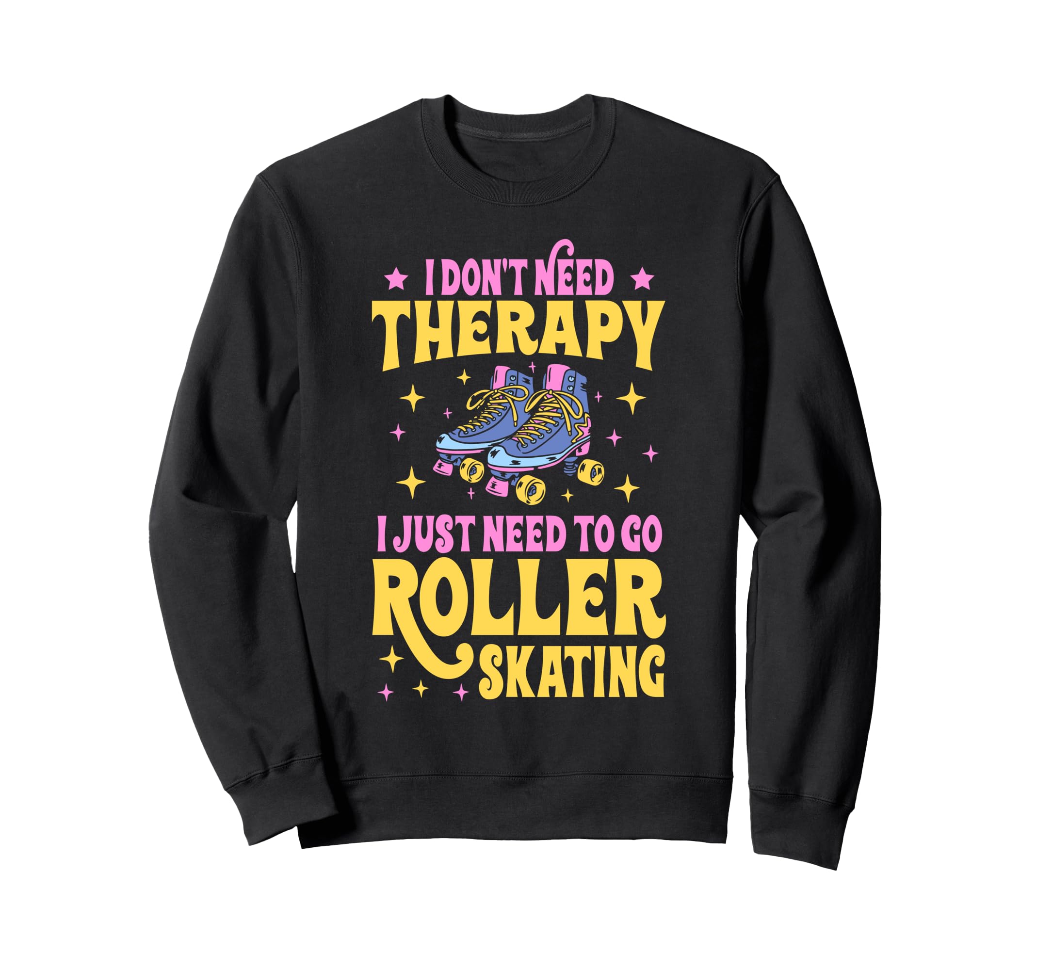 Roller Skating Skate 1970S I Dont Sweatshirt - Minimalist Print Men Women - T-Shirt, Sweatshirt, Hoodie