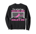 Im Soccer Goalie Gigi Soccer Keeper Sweatshirt - Graphic Print for Adults - T-Shirt, Sweatshirt, Hoodie