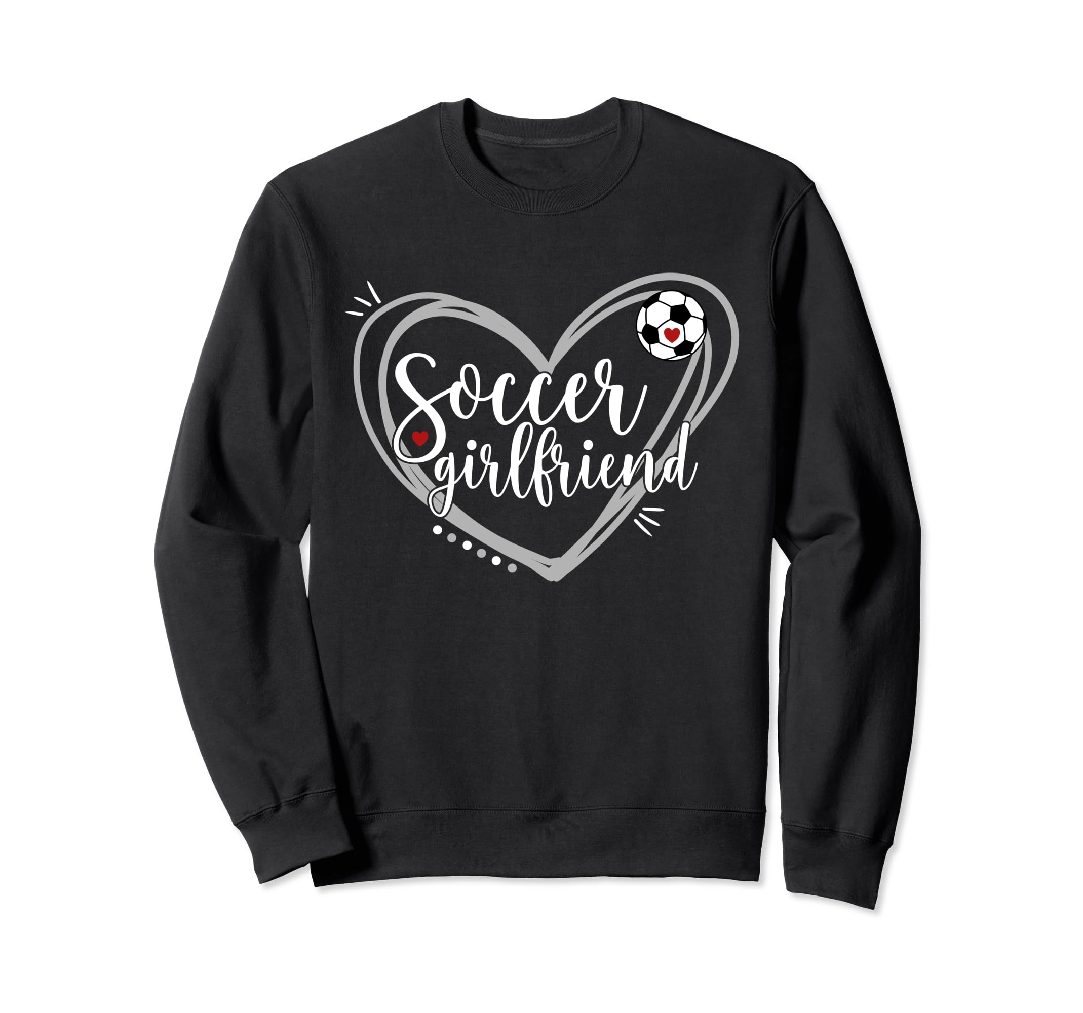 Soccer Girlfriend Heart Soccer Sweatshirt - Custom Art Print Unisex - T-Shirt, Sweatshirt, Hoodie