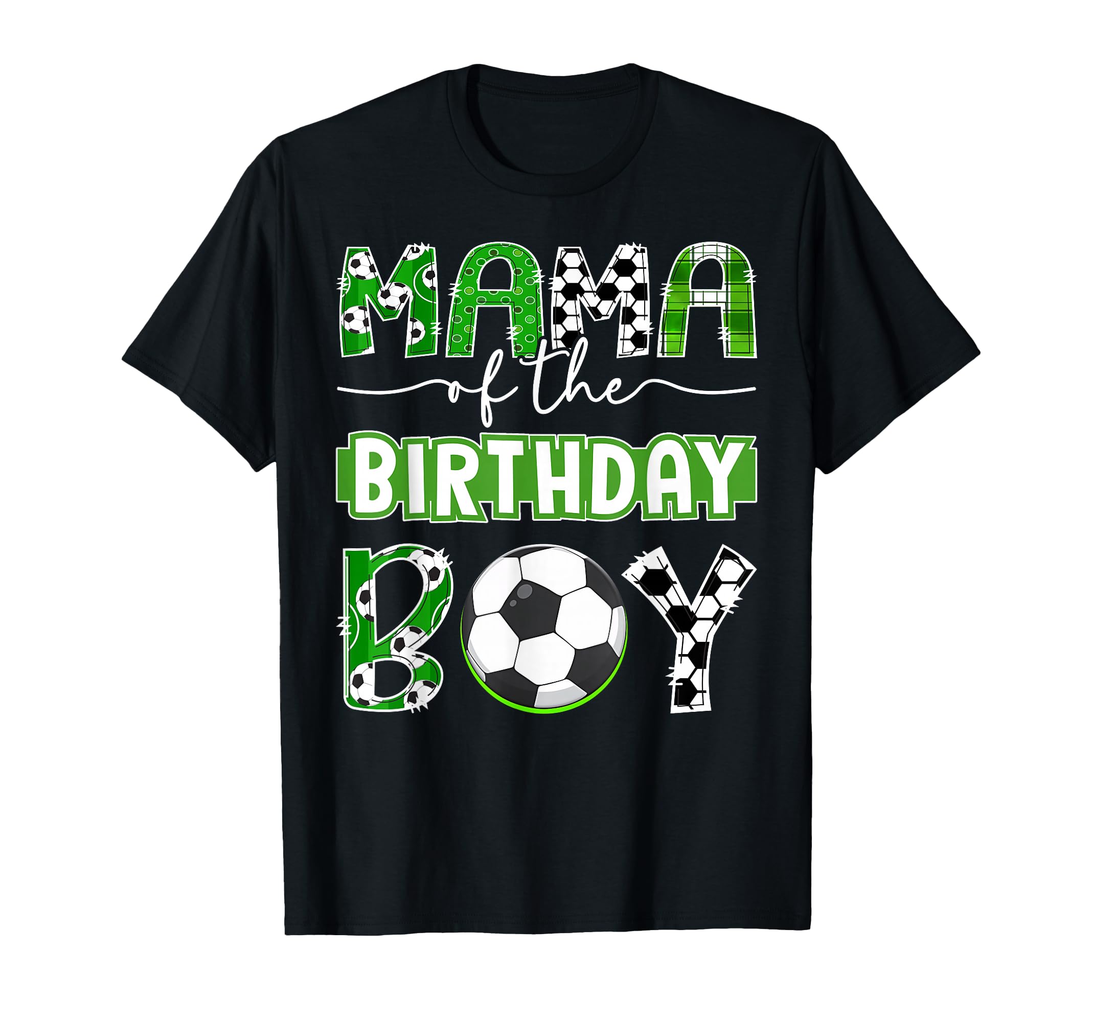 Mama Birthday Soccer Player Birthday T-Shirt - Aesthetic Graphic Unisex - T-Shirt, Sweatshirt, Hoodie