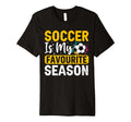 Soccer Player My Favorite Season T-Shirt - Aesthetic Graphic Unisex - T-Shirt, Sweatshirt, Hoodie