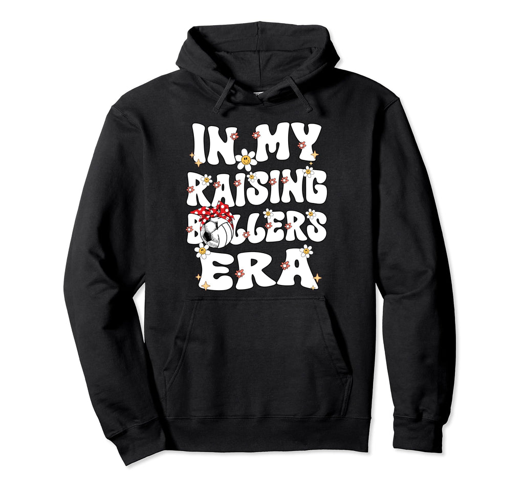 My Raising Ballers Era Groovy Soccer Hoodie - Graphic Print for Adults - T-Shirt, Sweatshirt, Hoodie