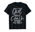 Im Your Coach Warned You About Funny T-Shirt - Graphic Print Men Women - T-Shirt, Sweatshirt, Hoodie