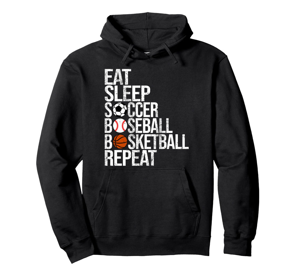 Eat Sleep Soccer Baseball Basketball Hoodie - Minimalist Print Unisex - T-Shirt, Sweatshirt, Hoodie
