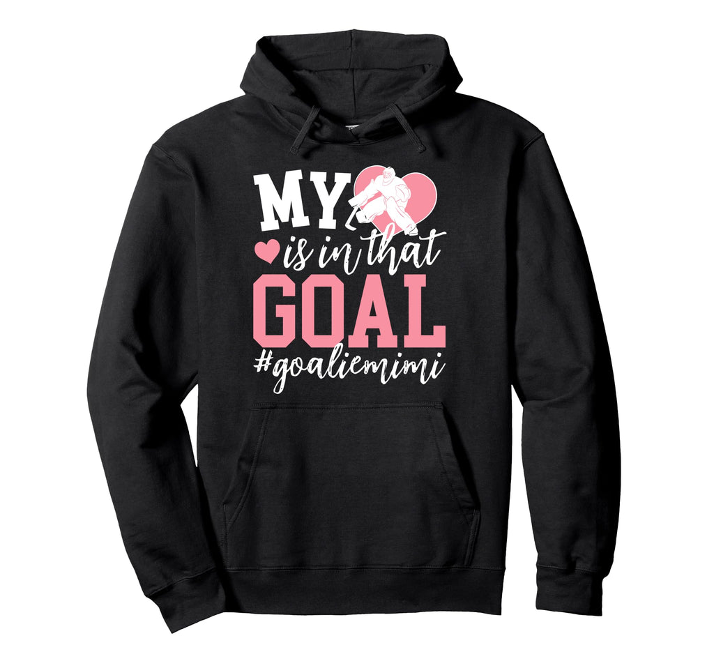 Proud Ice Hockey Goalie Mimi Hockey Hoodie - Aesthetic Graphic Unisex - T-Shirt, Sweatshirt, Hoodie