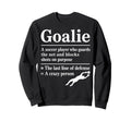 Goalie Soccer Player Who Guards Sweatshirt - Aesthetic Graphic for Adults - T-Shirt, Sweatshirt, Hoodie