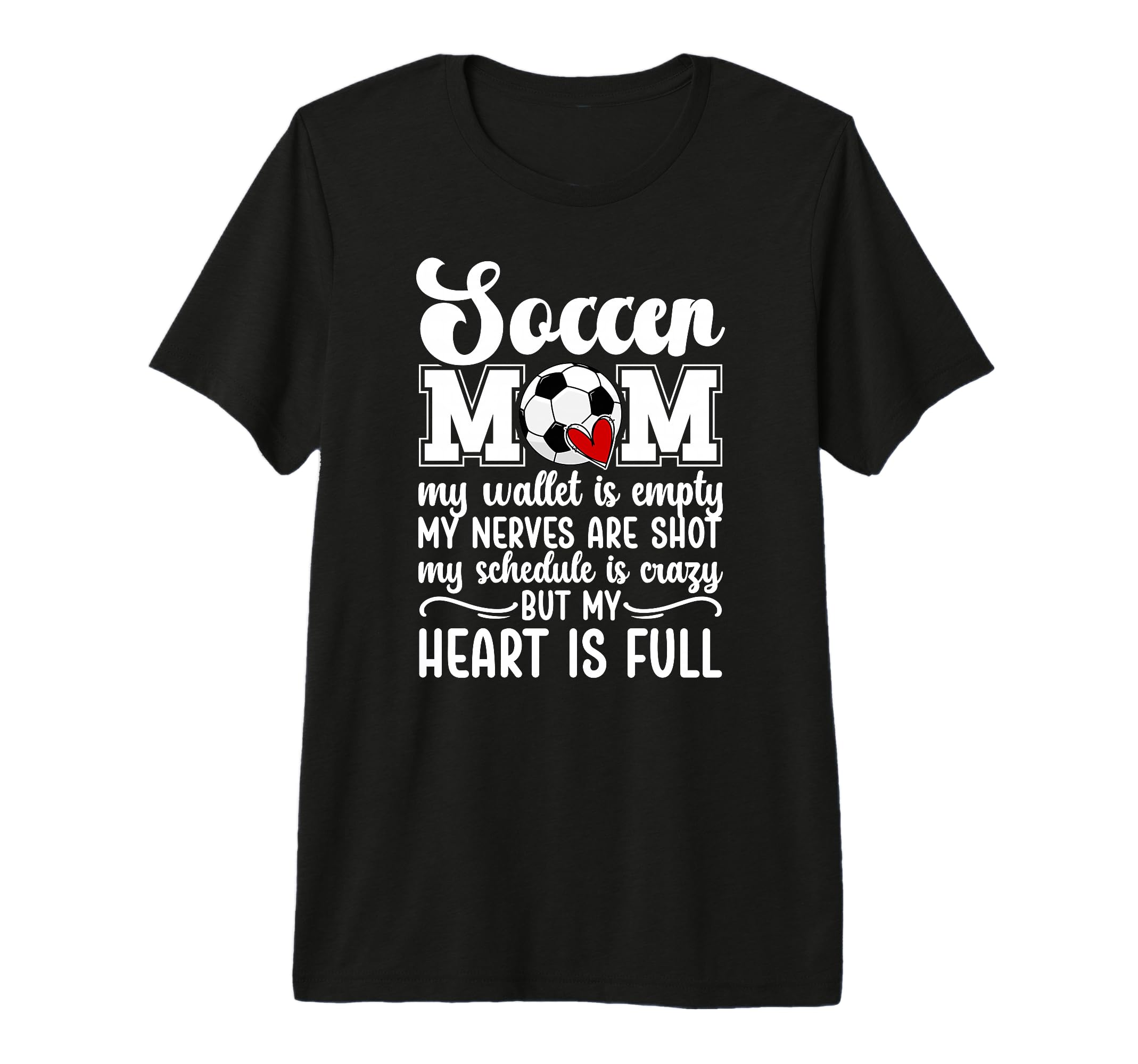 Soccer Mom Soccer Player Mama Proud T-Shirt - Fun Novelty Design Men Women - T-Shirt, Sweatshirt, Hoodie