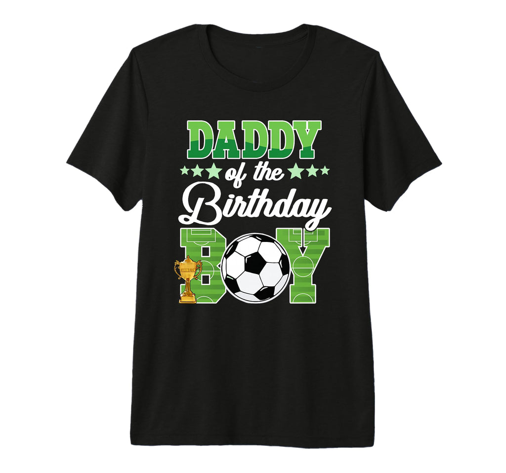 Soccer Daddy Birthday Party Soccer T-Shirt - Unique Graphic Men Women - T-Shirt, Sweatshirt, Hoodie